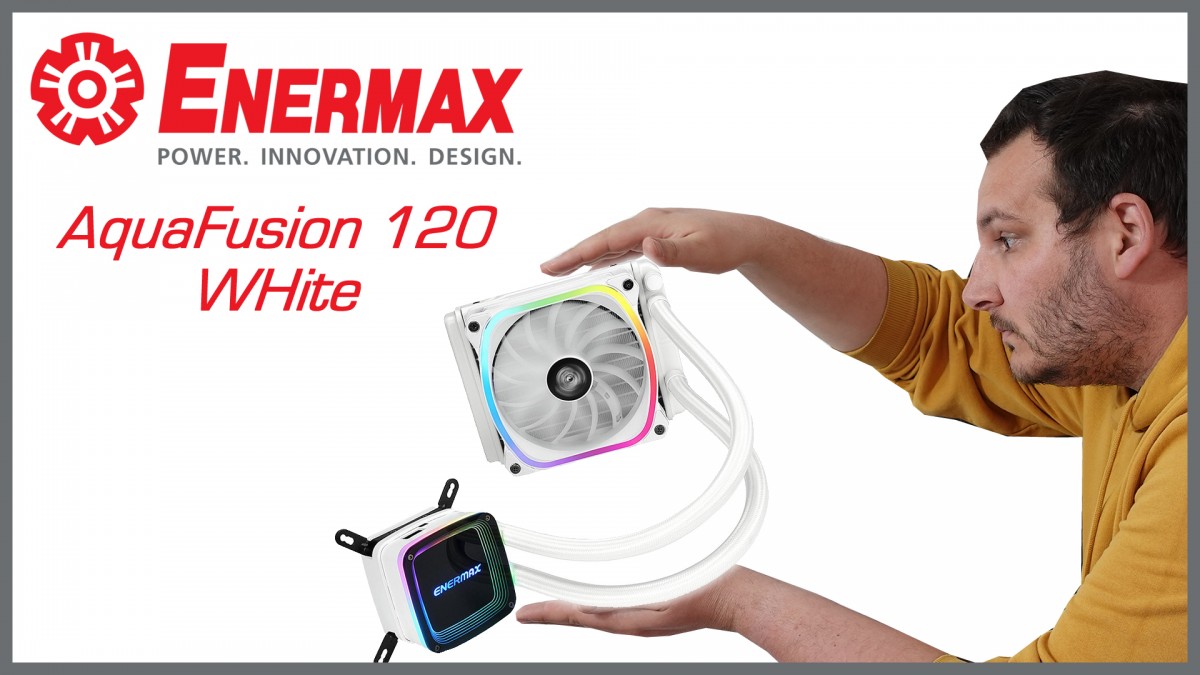 [Cowcot TV] ENERMAX AquaFusion 120 White, toujours d'actualité !