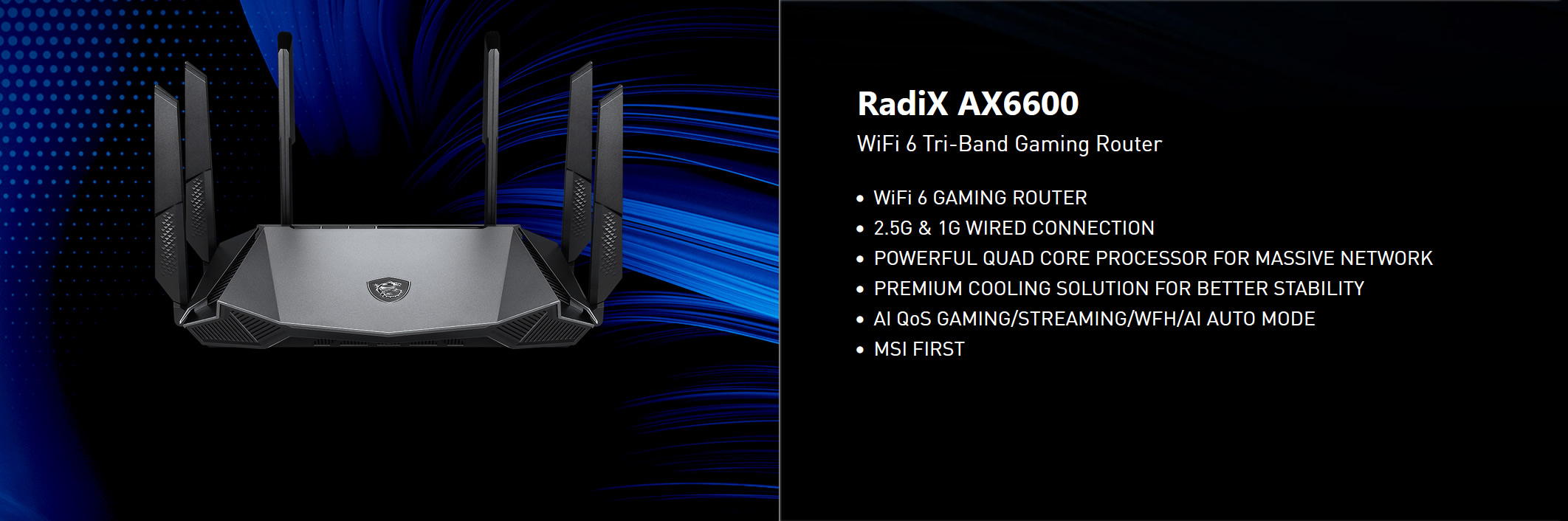 MSI RadiX AX6600 Routeur de jeu tri-bande Wi-Fi 6