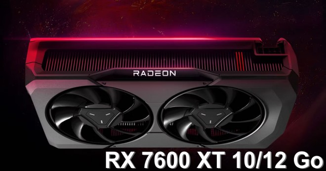 Prochainement des Radeon RX 7600 XT en 10 et 12 Go chez AMD ?
