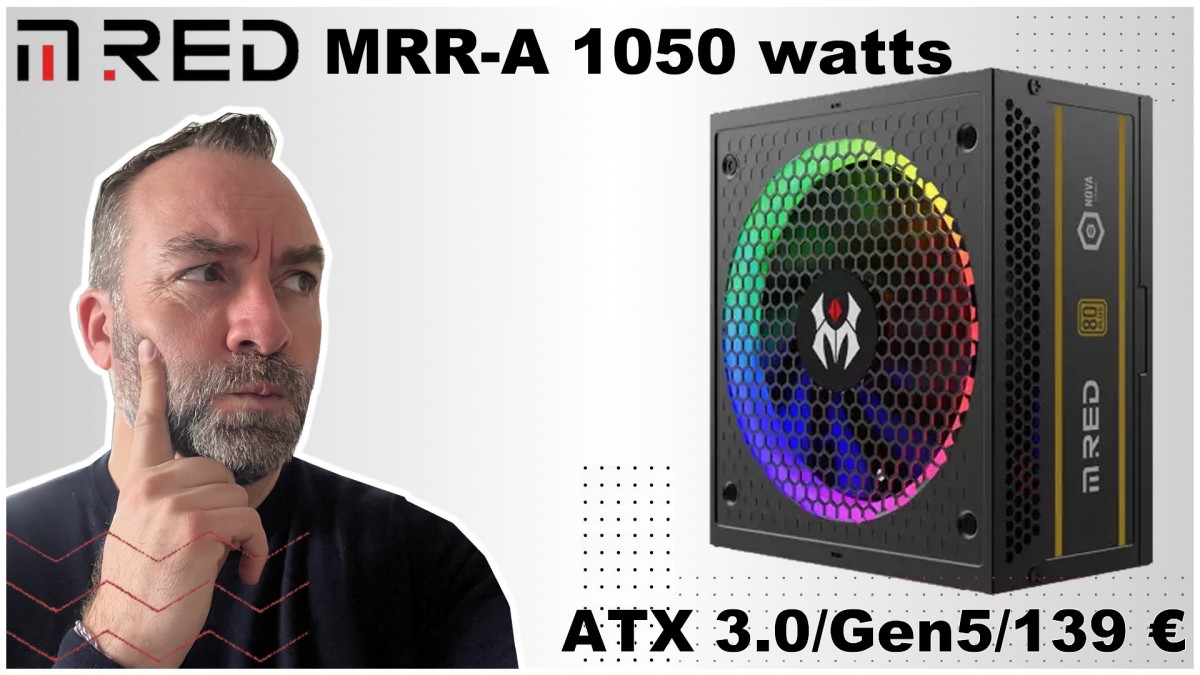 MRED MRR-A 1050 : Du bloc ATX 3.0 et PCI Gen 5 accessible à tous !!!
