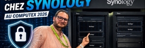 COMPUTEX 2026 : Une petite visite chez SYNOLOGY pour...