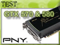 GTX 570 et 580 en mode PNY Ferme ! GTX 570 et 580 en mode PNY Ferme !