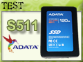 ADATA S511 : SandForce 2200 encore