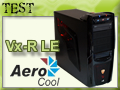 Boitier Aerocool Vx-R LE, tout dans la gueule ?