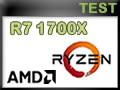 Test Processeur AMD Ryzen 7 1700X