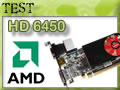 HD 6450, une petite carte à la Ferme HD 6450, une petite carte à la Ferme