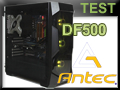 Test boitier Antec DF500 RGB