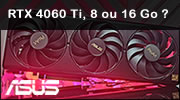 ASUS RTX 4060 Ti ProArt : 16 Go vraiment mieux que 8 Go ? ASUS RTX 4060 Ti ProArt : 16 Go vraiment mieux que 8 Go ?