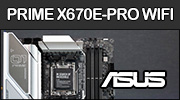 Test carte mre ASUS Prime X670E-PRO WIFI : Du trs bon !!!