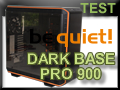 Test boitier be quiet! Dark Base Pro 900