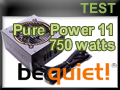 Test alimentation be quiet! Pure Power 11, 700 watts