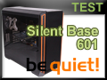 Test boitier be quiet! Silent Base 601