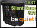 Test boitier be quiet! Silent Base 801