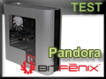 Test boitier Bitfenix Pandora