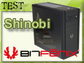 Shinobi : BitFenix s'attaque  l'entre de gamme