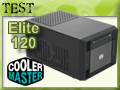 Test boitier Mini ITX Cooler Master Elite 120