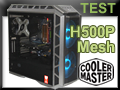 Test boitier Cooler Master H500P Mesh