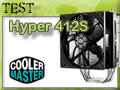 Cooler Master Hyper 412S, un bon compromis ?