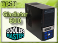 Cooler Master Gladiator 600, un bon moyen tour