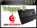 Clavier mcanique CM Storm Trigger Z
