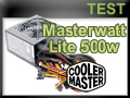 Test alimentation Cooler Master Masterwatt Lite 500 watts