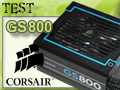 Test alimentation Corsair GS 800