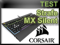 Test clavier Corsair Strafe MX Silent