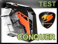 Test boitier COUGAR CONQUER Test boitier COUGAR CONQUER