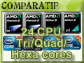 24 processeurs Tri, Quad et Hexa Cores