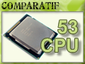 53 Processeurs Dual, Tri, Quad, Hexa-Cores