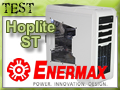Test boitier Enermax Hoplite ST Test boitier Enermax Hoplite ST