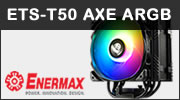 Test ventirad ENERMAX ETS-T50 AXE ARGB ; RGB, mais pas trop