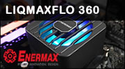 ENERMAX LIQMAXFLO 360, plus qu'il n'en faut pour le prix