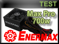 Test alimentation Enermax MaxPro 700 watts