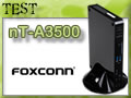 Test Barebone Foxconn nT-A3500 