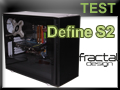 Test boitier Fractal Design Define S2 Test boitier Fractal Design Define S2