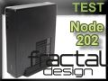 Test boitier Fractal Design Node 202 Test boitier Fractal Design Node 202