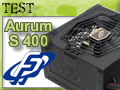 Test alimentation FSP Aurum S 400