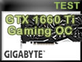 Gigabyte GTX 1660 Ti Gaming OC Gigabyte GTX 1660 Ti Gaming OC