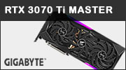 Test carte graphique GIGABYTE RTX 3070 Ti AORUS MASTER : Par le pouvoir du GPU ancestral Test carte graphique GIGABYTE RTX 3070 Ti AORUS MASTER : Par le pouvoir du GPU ancestral