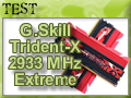 Mmoire G.Skill Trident X 2933 C12 : un test de l'Extrme