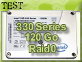 Test SSD Intel 330 Series 120 Go Raid 0