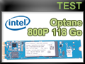Test SSD Intel Optane 800P 118 Go
