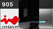 Test boitier In Win 905 : Trop beau, mais... Test boitier In Win 905 : Trop beau, mais...
