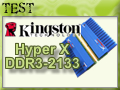 DDR3 : Kingston 2133 MHz ou la mmoire qui renverse la hirarchie