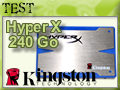 SSD Kingston Hyper X 240 Go : Hyper Rapide