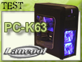 Lancool PC-K63, encore du bon
