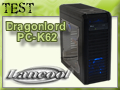 Lancool DragonLord PC-K62, encore un bon boitier Gamer