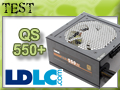 Test alimentation LDLC QS-550+