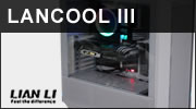LIAN LI LANCOOL III : Du bon gros boitier PC